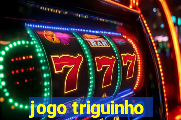 jogo triguinho